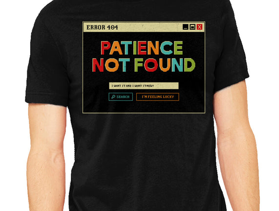 Patience Not Found