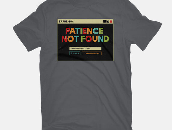 Patience Not Found