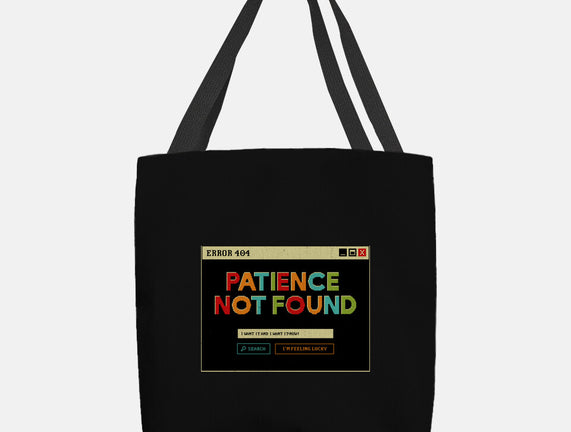 Patience Not Found