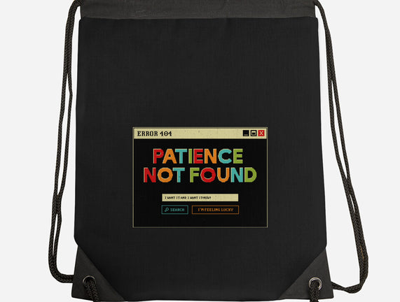Patience Not Found