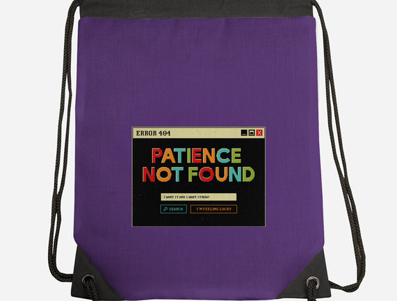 Patience Not Found