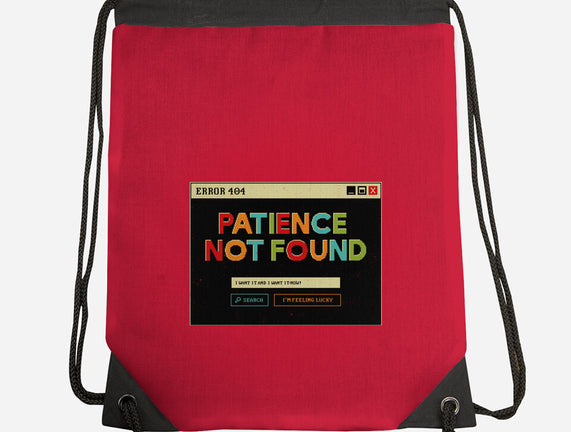 Patience Not Found