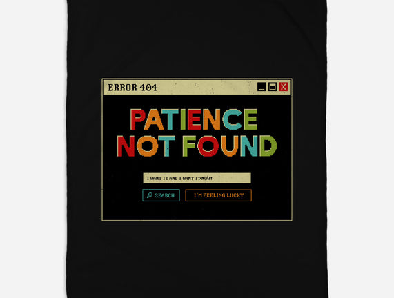 Patience Not Found