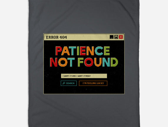 Patience Not Found