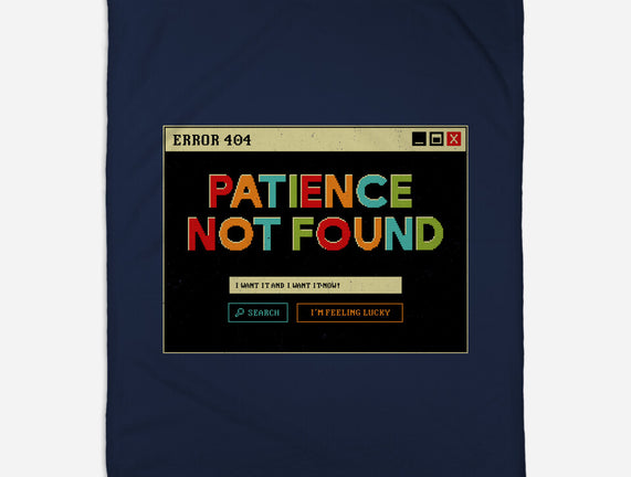Patience Not Found