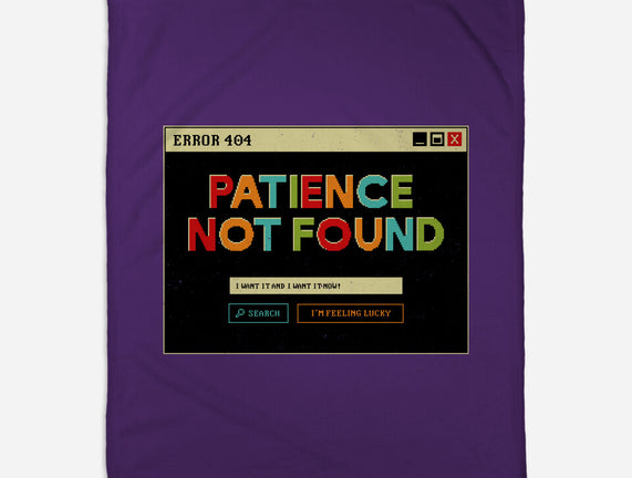 Patience Not Found