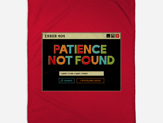Patience Not Found