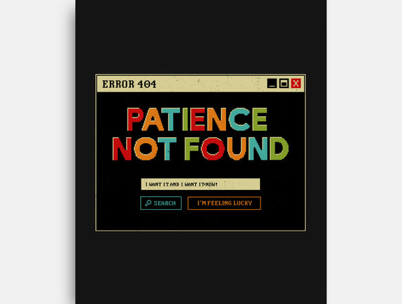 Patience Not Found