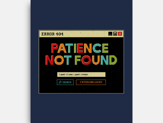 Patience Not Found