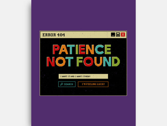 Patience Not Found