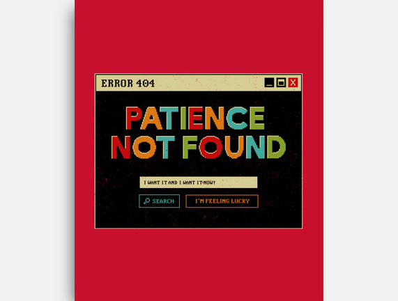 Patience Not Found