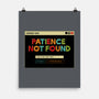 Patience Not Found-None-Matte-Poster-tobefonseca