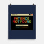 Patience Not Found-None-Matte-Poster-tobefonseca
