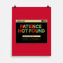 Patience Not Found-None-Matte-Poster-tobefonseca