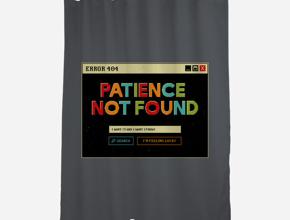 Patience Not Found