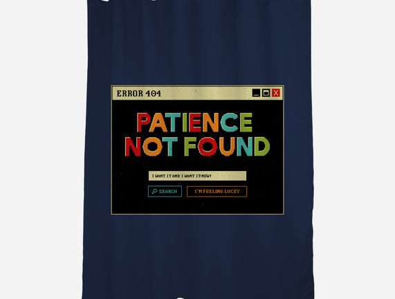 Patience Not Found