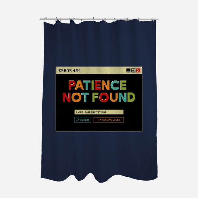 Patience Not Found-None-Polyester-Shower Curtain-tobefonseca