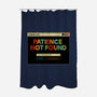 Patience Not Found-None-Polyester-Shower Curtain-tobefonseca