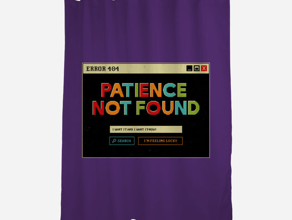 Patience Not Found