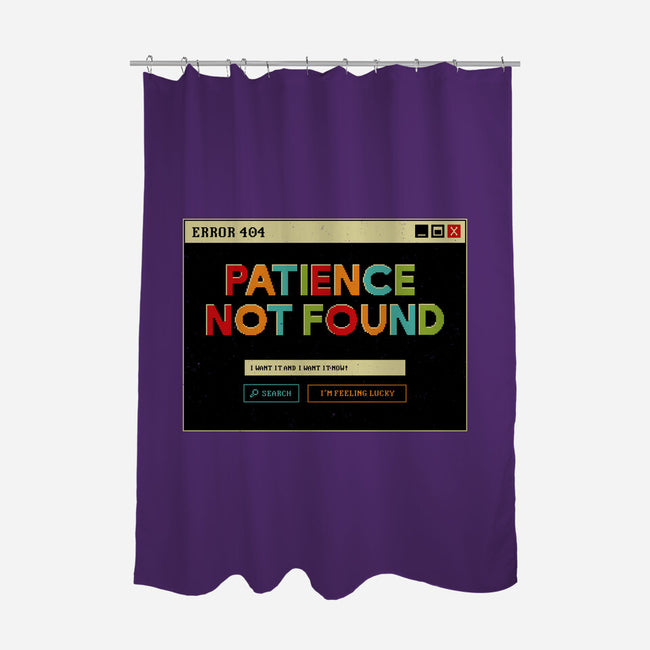 Patience Not Found-None-Polyester-Shower Curtain-tobefonseca