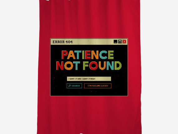 Patience Not Found