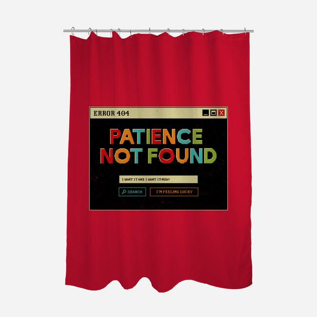 Patience Not Found-None-Polyester-Shower Curtain-tobefonseca
