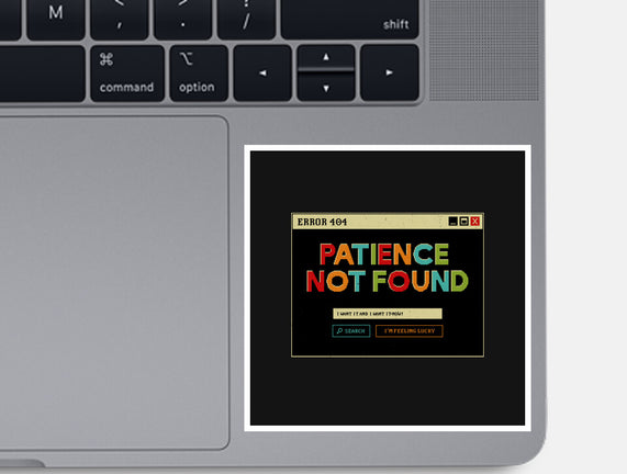 Patience Not Found