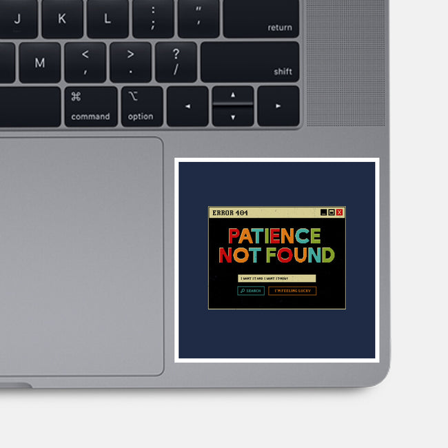 Patience Not Found-None-Glossy-Sticker-tobefonseca
