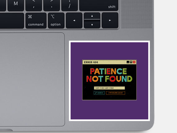 Patience Not Found