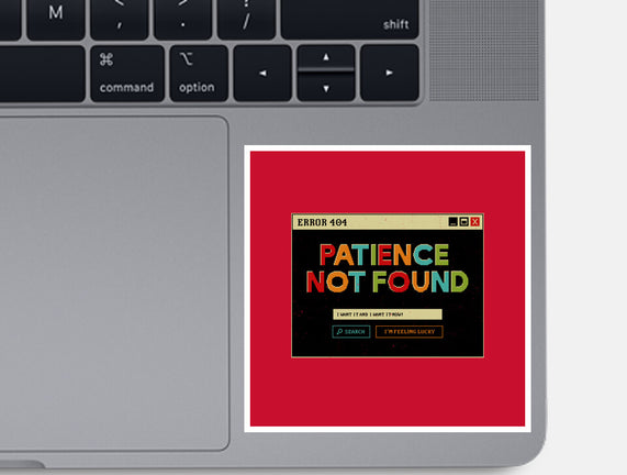 Patience Not Found