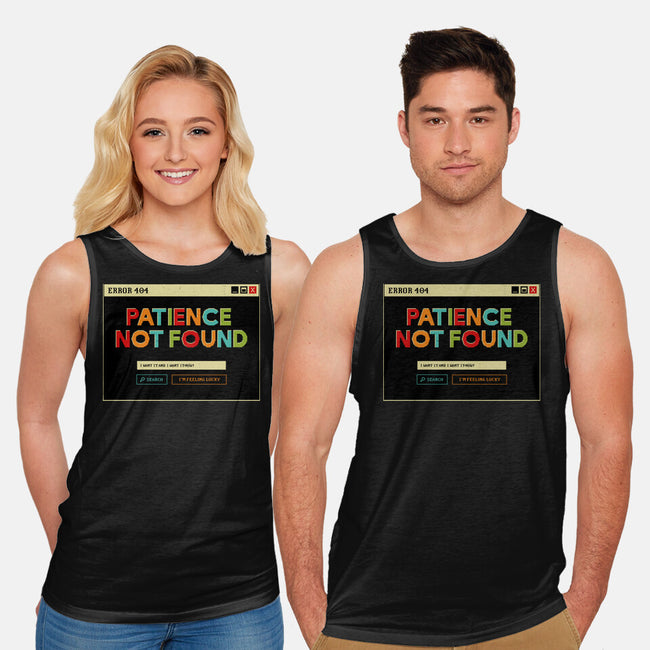 Patience Not Found-Unisex-Basic-Tank-tobefonseca