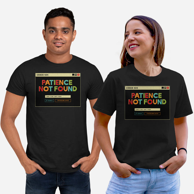 Patience Not Found-Unisex-Basic-Tee-tobefonseca
