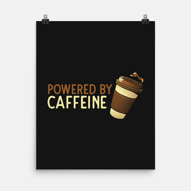 Powered By Caffeine-None-Matte-Poster-tobefonseca