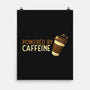 Powered By Caffeine-None-Matte-Poster-tobefonseca