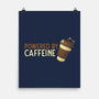 Powered By Caffeine-None-Matte-Poster-tobefonseca