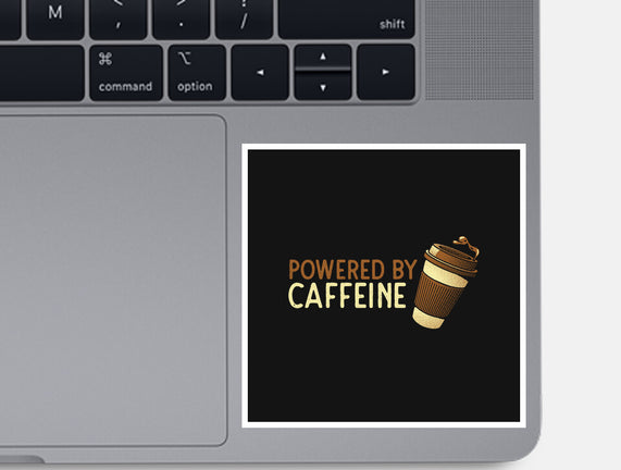 Powered By Caffeine