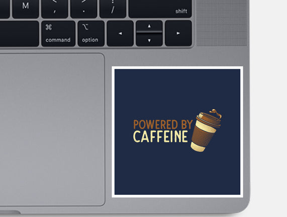 Powered By Caffeine