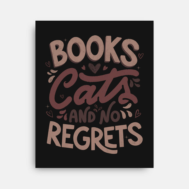 Books Cats And No Regrets-None-Stretched-Canvas-tobefonseca