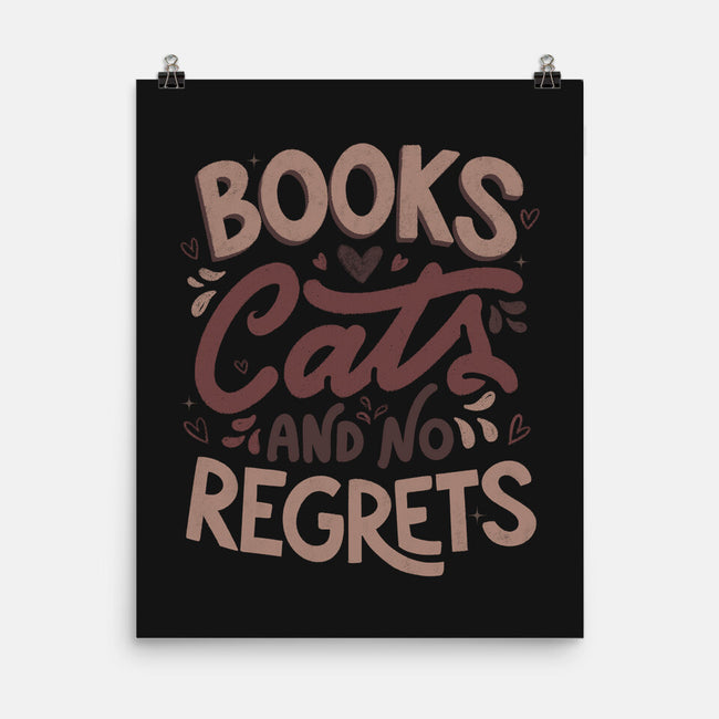 Books Cats And No Regrets-None-Matte-Poster-tobefonseca