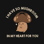 I Have So Mushroom In My Heart For You-Unisex-Basic-Tee-tobefonseca