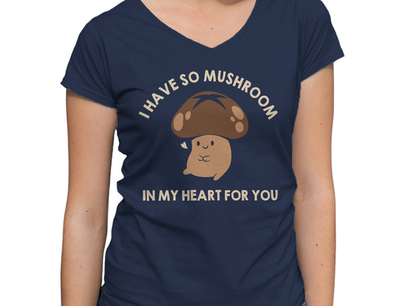 I Have So Mushroom In My Heart For You