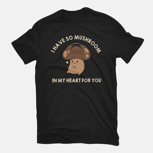 I Have So Mushroom In My Heart For You-Mens-Premium-Tee-tobefonseca