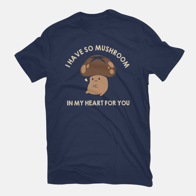 I Have So Mushroom In My Heart For You-Unisex-Basic-Tee-tobefonseca