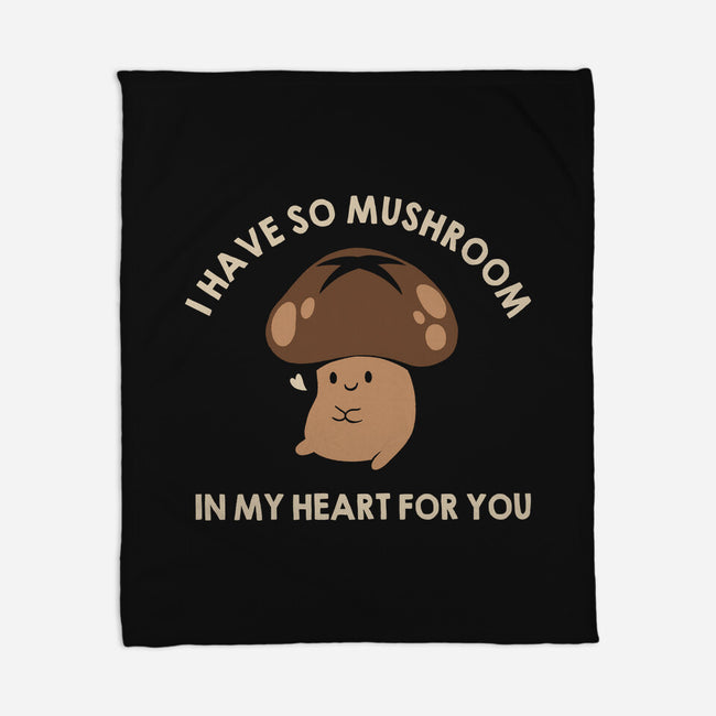 I Have So Mushroom In My Heart For You-None-Fleece-Blanket-tobefonseca
