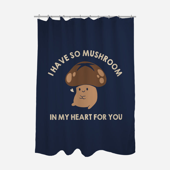 I Have So Mushroom In My Heart For You-None-Polyester-Shower Curtain-tobefonseca