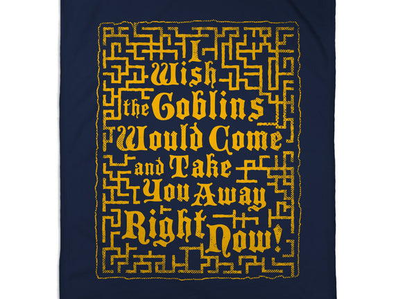 I Wish The Goblins Would Come