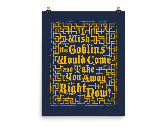 I Wish The Goblins Would Come