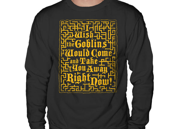 I Wish The Goblins Would Come