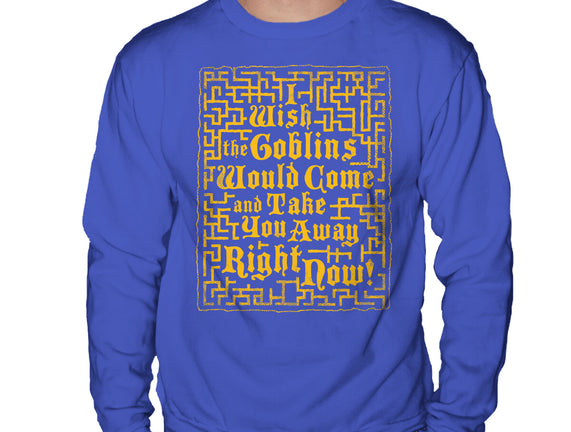 I Wish The Goblins Would Come