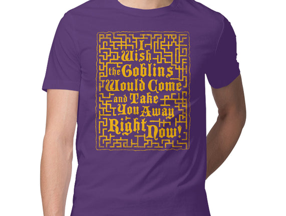 I Wish The Goblins Would Come